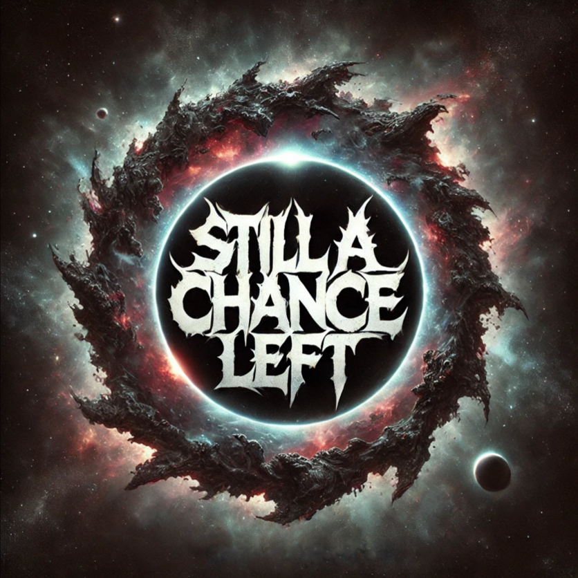 Logo der Band Still a Chance Left vor einem leuchtenden Weltraumhintergrund
